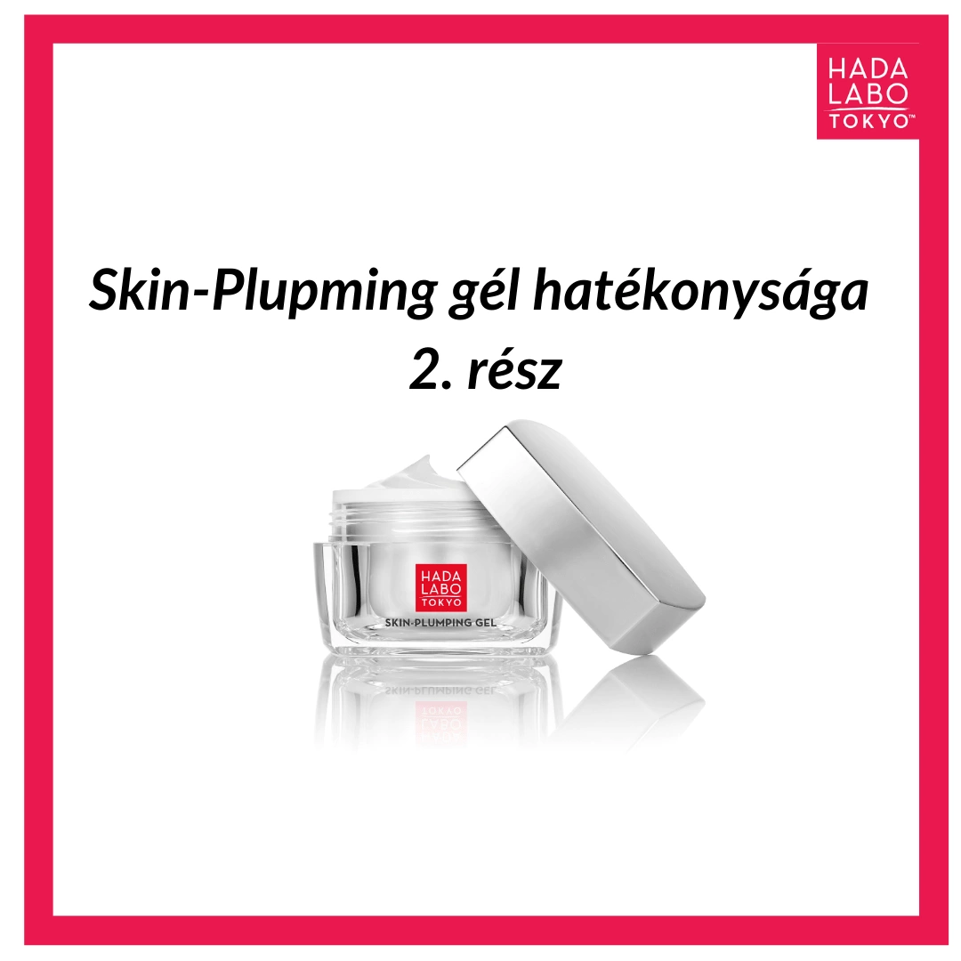 Intense Hydrating Skin-Plumping Gel hatékonysága 2. rész